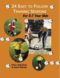 24 Easy to Follow Practice Sessions for 5-7 Year Olds