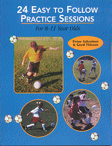 24 Easy to Follow Practice Sessions for 8-11 Year Olds