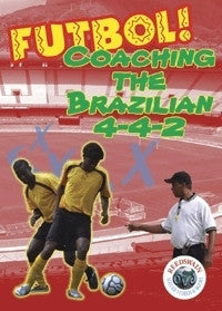 Coaching the Brazilian 4-4-2 Soccer DVD