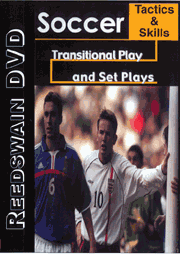 Soccer Tactics and Skills - Transitional Play and Set Plays