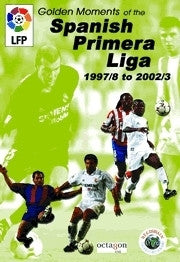 Golden Moments of the Spanish Primera Liga 97-03