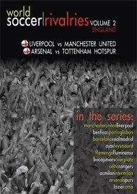 World Soccer Rivalries - England - Manchester United v Liverpool / Arsenal v Spurs
