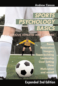 Sports Psychology Basics - Expanded 2nd Edition